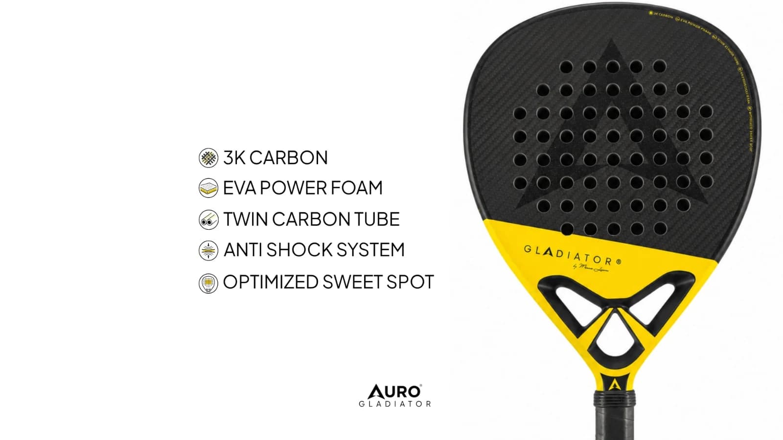 The Auro Gladiator beside its five technologies: 3K carbon, EVA Power Foam, Twin Carbon Tube, Anti Shock System and optimised sweet spot